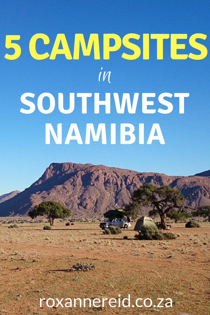5 campsites in southwest Namibia #FishRiverCanyon #travel #Africa #NamibRand #Tirasberg #Sesriem