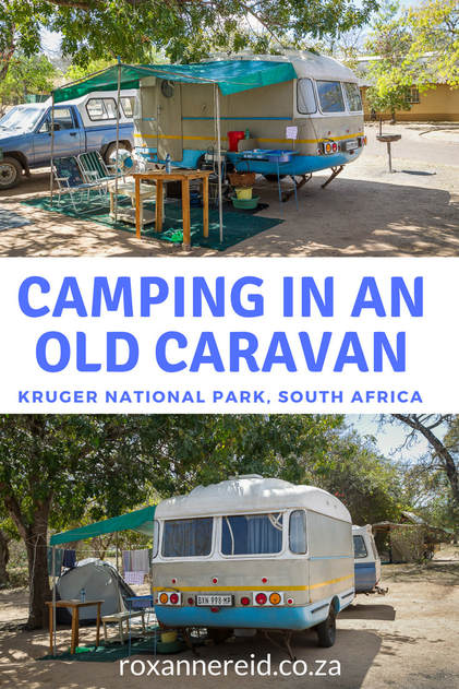 Two octogenarians camping in an ancient caravan at Pretoriuskop in the Kruger National Park #SouthAfrica #travel #camping