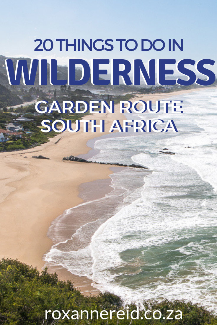 What to do in Wilderness on the Garden Route in South Africa? Find out 20 things to do in Wilderness South Africa, among the most beautiful of Garden Route attractions. Think hiking, canoeing, national parks, mountain biking, Ramsar wetland, birding, beaches, mountain passes, paragliding, Garden Route restaurants, shopping and markets. #nature #Wilderness #GardenRoute #SouthAfrica