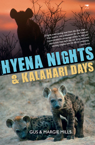 Hyena Nights and Kalahari Days