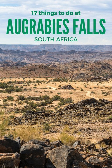17 things to do at Augrabies Falls National Park in the Northern Cape, South Africa