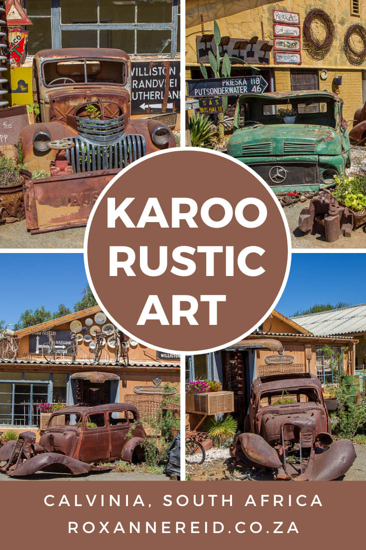 Rustic Art - Discover a weird world in Calvinia in the Northern Cape Karoo, South Africa #Karoo #SouthAfrica #art #weird