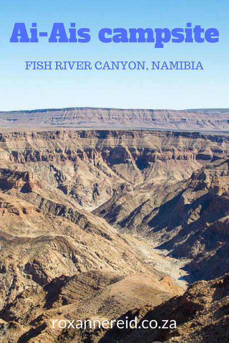 Ai-Ais campsite, Fish River Canyon, Namibia #camping #Namibia #travel