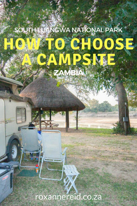 How to choose a campsite at South Luangwa National Park, Zambia #Africa #safari #camping